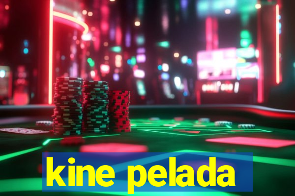 kine pelada